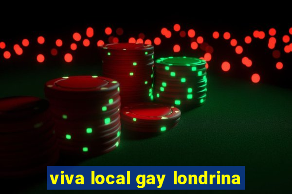 viva local gay londrina
